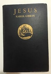 Jesus (Kahlil Gilbran)