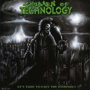 Children of Technology - It's Time to Face the Doomsday