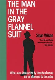 THE MAN IN THE GRAY FLANNEL SUIT (SLOAN WILSON)