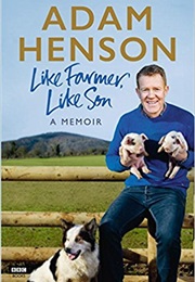 Like Farmer, Like Son (Adam Henson)