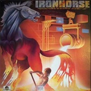 Ironhorse - You Gotta Let Go