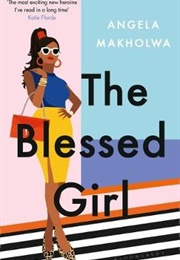 The Blessed Girl (Angela Makholwa)