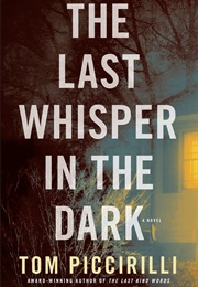 The Last Whisper in the Dark (Tom Piccirilli)