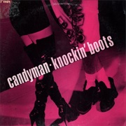 Knockin&#39; Boots - Candyman