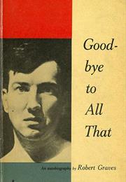 Goodbye to All That (Robert Graves)