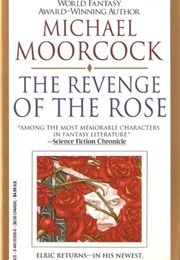 The Revenge of the Rose (Michael Moorcock)