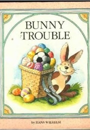 Bunny Trouble (Hans Wilhelm)