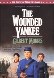 The Wounded Yankee (Gilbert Morris)