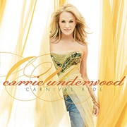 Carrie Underwood- Carnival Ride