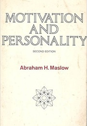 Motivation and Personality (Abraham Maslow)