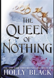 The Queen of Nothing (Holly Black)