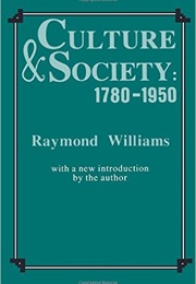 Culture and Society (Raymond Williams)