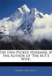 The Hen-Pecked Husband (Harriet Anne Scott)