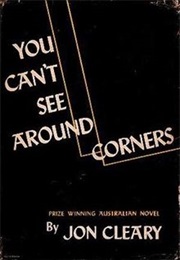 You Can't See Around Corners (Jon Cleary)
