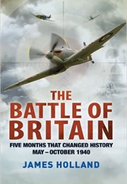 The Battle of Britain (James Holland)