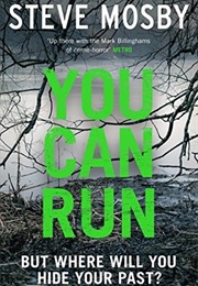 You Can Run (Steve Mosby)