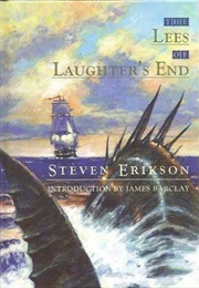 The Lees of Laughter&#39;s End (Steven Erikson)