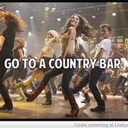 Go to a Country Bar