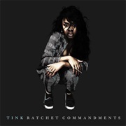 Tink - Ratchet Commandments