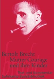 Mutter Courage Und Ihre Kinder (Bertolt Brecht)