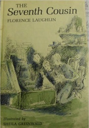 The Seventh Cousin (Florence Laughlin)