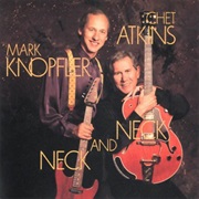Atkins, Chet & Knopfler, Mark: Neck to Neck