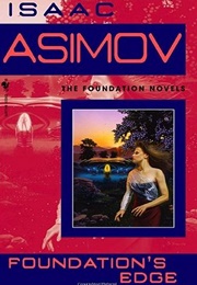 Foundation&#39;s Edge (Isaac Asimov)