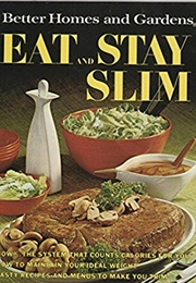 Better Homes and Gardens Eat and Stay Slim (Better Homes and Gardens)