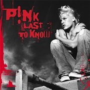 Pink - Last to Know