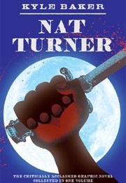 Nat Turner (Kyle Baker)
