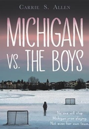 Michigan vs. the Boys (Carrie S. Allen)