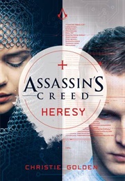 Assassin's Creed: Heresy (Christie Golden)