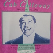 Calloway, Cab: The Hi-De-Ho Man