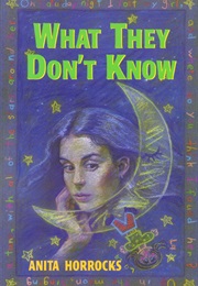 What They Don&#39;t Know (Anita Horrocks)