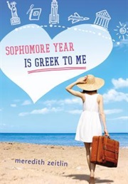 Sophomore Year Is Greek to Me (Meredith Zeitlin)