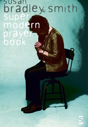 Super Modern Prayer Book (Susan Bradley Smith)