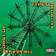 Type O Negative- The Least Worst of Type O Negative