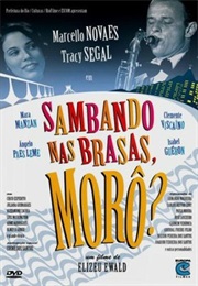 Sambando Nas Brasas, Morô? (2007)
