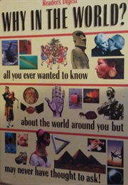 Why in the World (Reader's Digest)