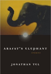 Arafat's Elephant (Jonathan Tel)