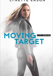 Moving Target (Lynette Eason)