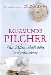 The Blue Bedroom (Rosamunde Pilcher)