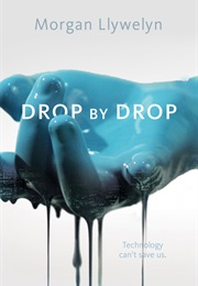 Drop by Drop (Morgan Llywelyn)