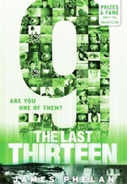The Last Thirteen: 9 (James Phelan)