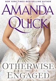 Otherwise Engaged (Amanda Quick)