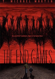 The End Games (T. Michael Martin)