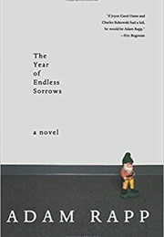 The Year of Endless Sorrows (Adam Rapp)