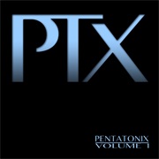 Pentatonix- PTX, Vol. 1