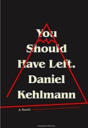 You Should Have Left (Daniel Kehlmann)