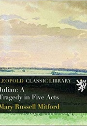 Julian: A Tragedy (Mary Russell Mitford)
